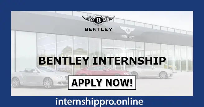 Bentley Internship