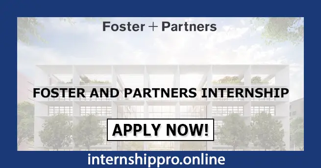 Foster and Partners Internship