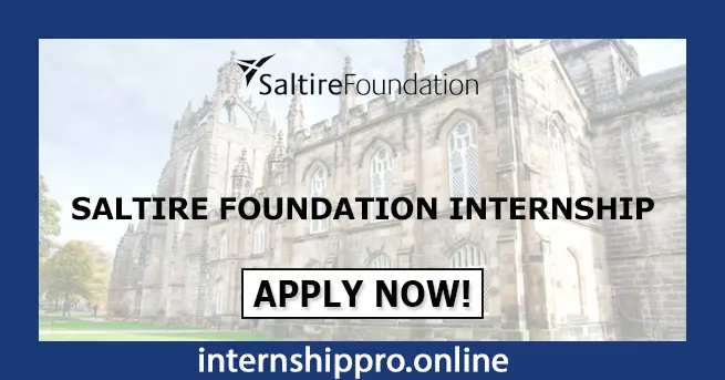 Saltire Foundation Internship
